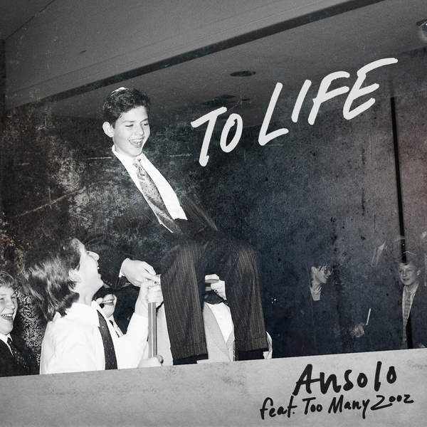 Ansolo featuring Too Many Zooz — To Life cover artwork