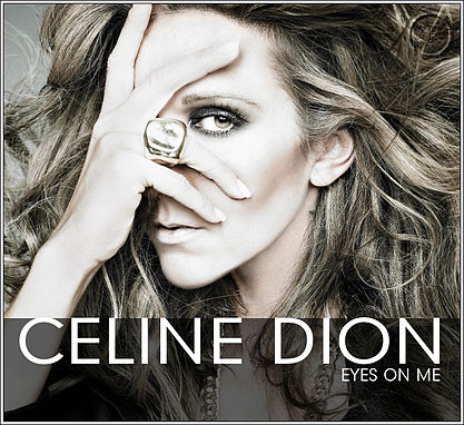 Céline Dion Eyes on Me cover artwork