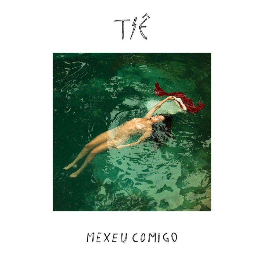 Tiê — Mexeu Comigo cover artwork