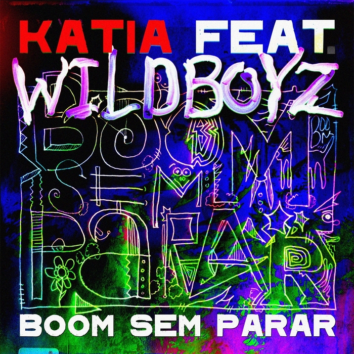 Katia featuring Wildboyz — Boom Sem Parar cover artwork