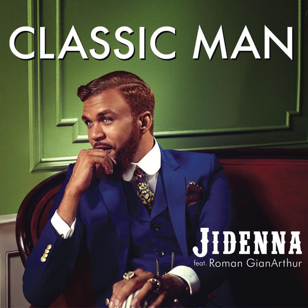 Jidenna ft. featuring Roman GianArthur Classic Man cover artwork