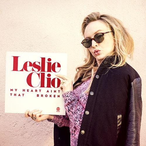 Leslie Clio — My Heart Ain&#039;t That Broken cover artwork