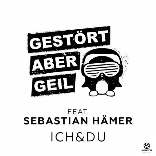 Gestört aber GeiL featuring Sebastian Hämer — Ich &amp; du cover artwork