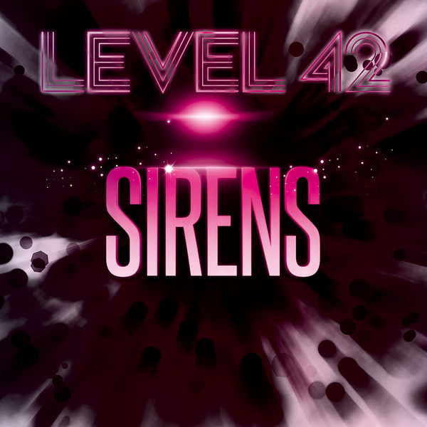 Level 42 Sirens cover artwork