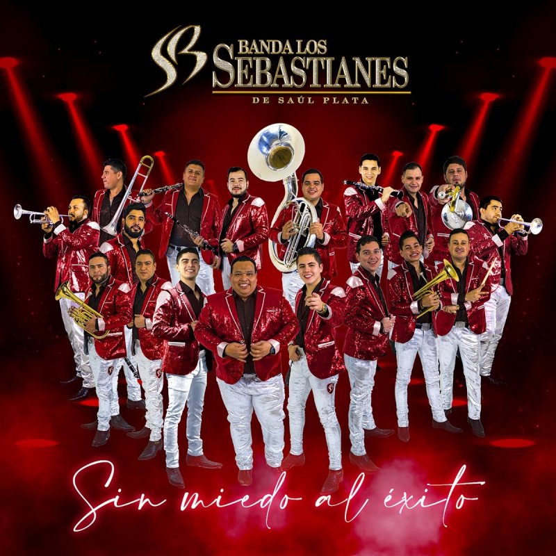 Banda Los Sebastianes Sin Miedo Al Éxito cover artwork