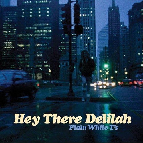 Plain White T&#039;s Hey There Delilah cover artwork