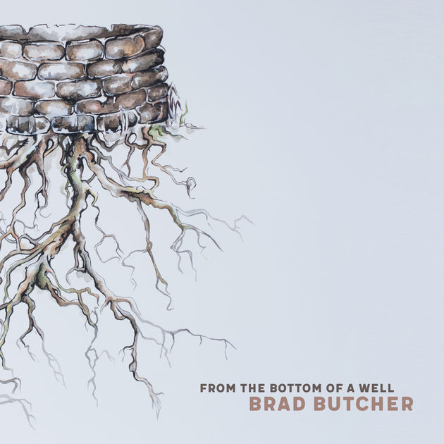 Brad Butcher From The Bottom Of A Well cover artwork