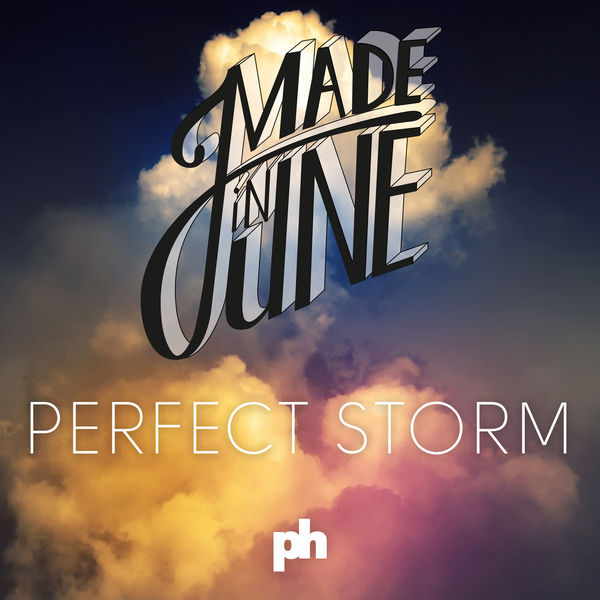 Made In June Perfect Storm cover artwork