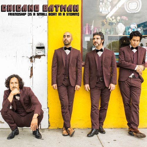 Chicano Batman — Friendship (Is A Small Boat In A Storm) cover artwork