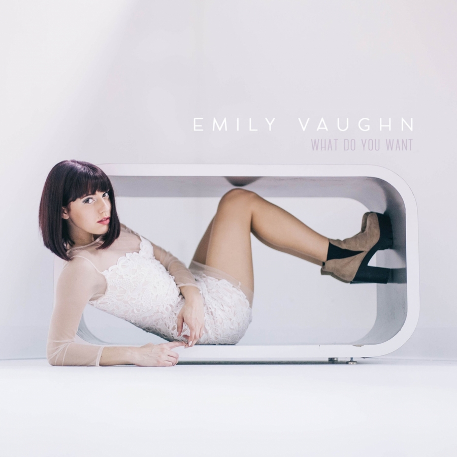 Emily Vaughn What Do You Want cover artwork
