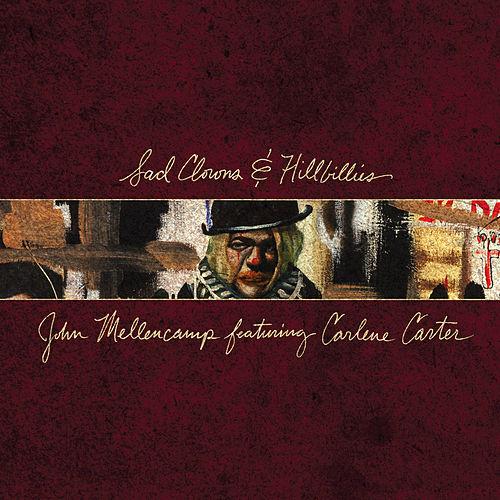 John Mellencamp Sad Clowns &amp; Hillbillies cover artwork