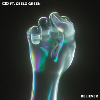 CID ft. featuring CeeLo Green Believer cover artwork