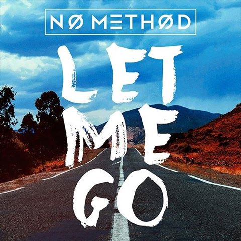 No Method — Let Me Go cover artwork