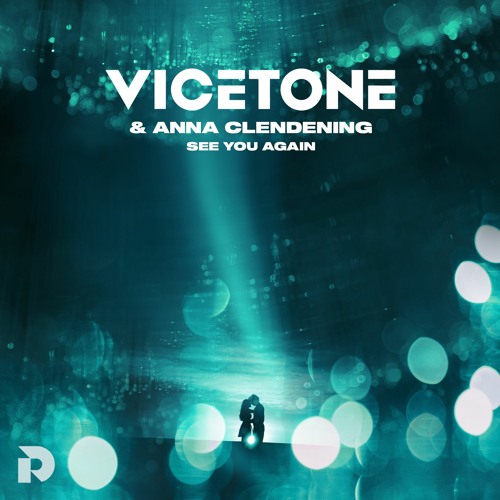 Vicetone & Anna Clendening — See You Again cover artwork