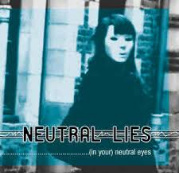 Neutral Lies — (In Your) Neutral Eyes cover artwork