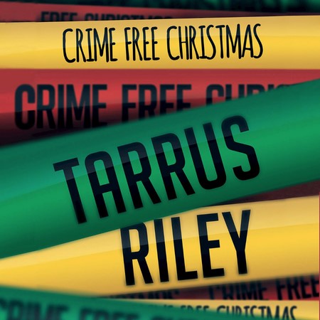 Tarrus Riley — Crime Free Christmas cover artwork