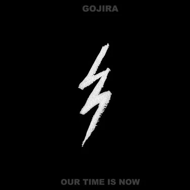 Gojira Our Time Is Now cover artwork