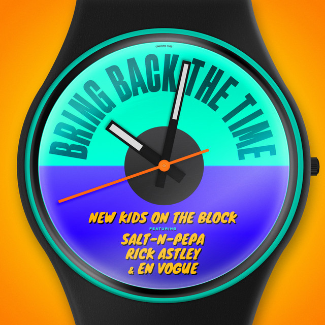 New Kids on the Block featuring Salt-N-Pepa, Rick Astley, & En Vogue — Bring Back the Time cover artwork