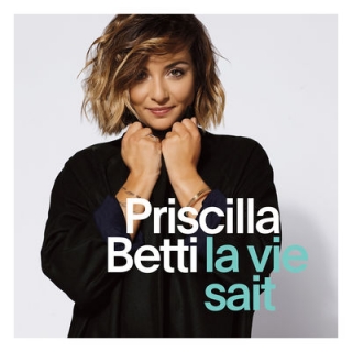 Priscilla Betti — La vie sait cover artwork