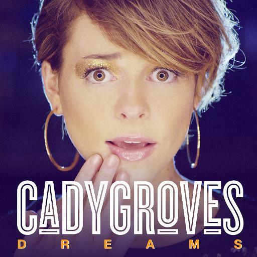 Cady Groves Dreams cover artwork
