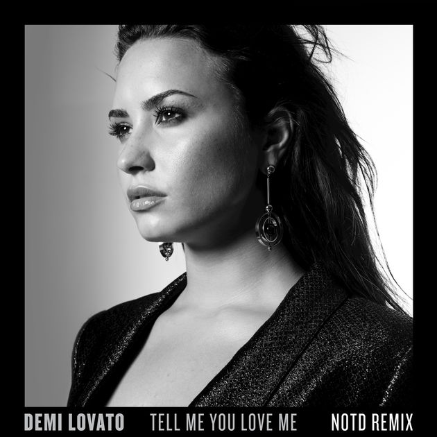 Demi Lovato — Tell Me You Love Me (NOTD Remix) cover artwork