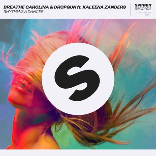 Breathe Carolina & Dropgun featuring Kaleena Zanders — Rhythm is a Dancer cover artwork