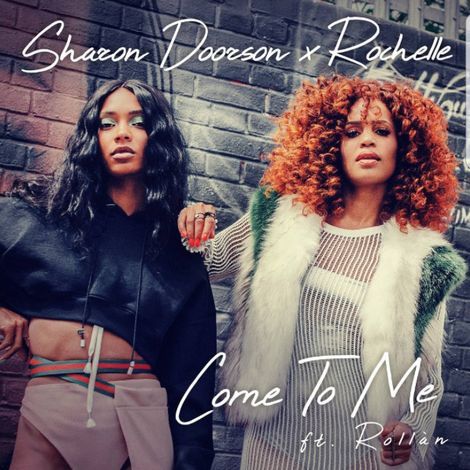 Sharon Doorson & Rochelle ft. featuring ROLLÀN Come To Me cover artwork