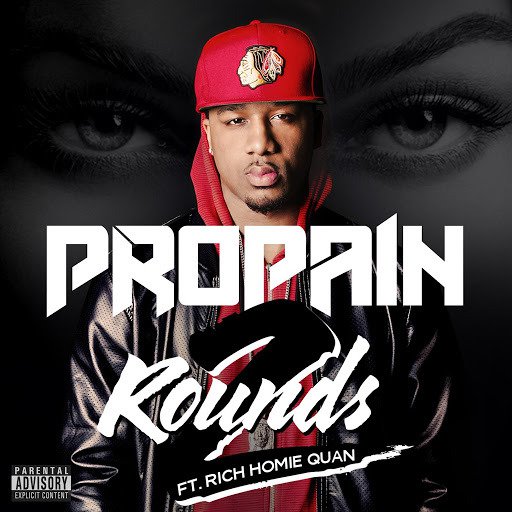 Propain ft. featuring Rich Homie Quan 2 Rounds cover artwork