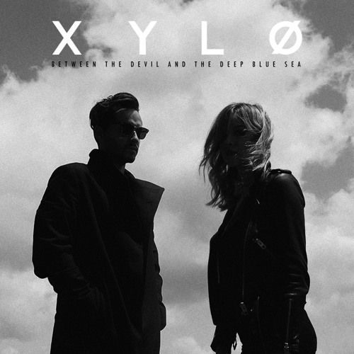 XYLØ Between the Devil and the Deep Blue Sea cover artwork