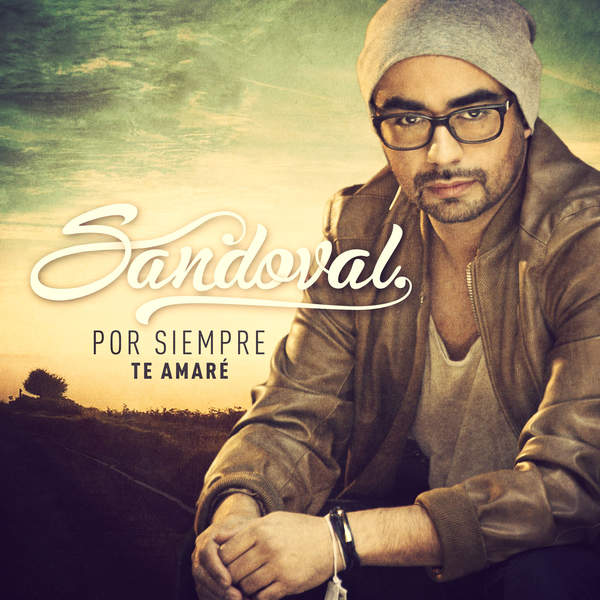 Sandoval Por Siempre Te Amaré cover artwork