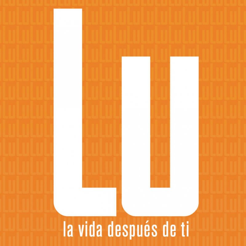 Lu La Vida Después De Ti cover artwork