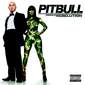 Pitbull Pitbull Starring in Rebelution cover artwork