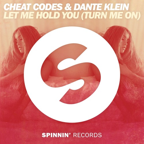 Cheat Codes & Dante Klein Let Me Hold You (Turn Me On) cover artwork