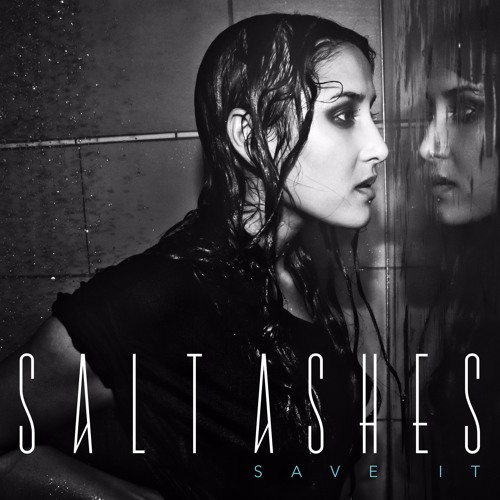Salt Ashes Save It cover artwork