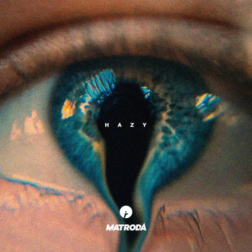 Matroda — Hazy cover artwork