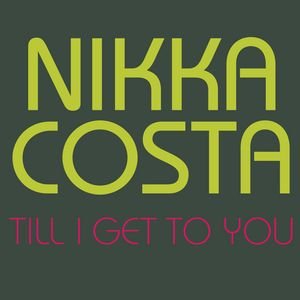 Nikka Costa Till I Get To You cover artwork