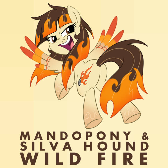 Silva Hound, MandoPony, & The Living Tombstone Wild Fire cover artwork