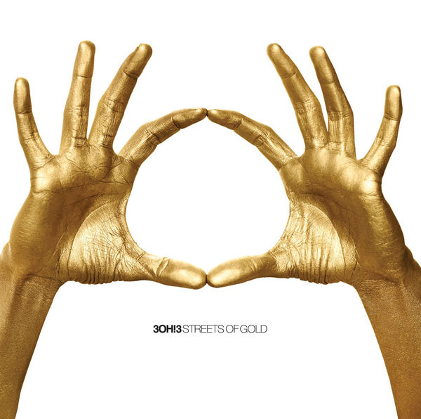 3OH!3 Streets of Gold cover artwork