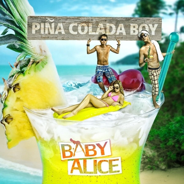 Baby alice — Pina Colada boy cover artwork