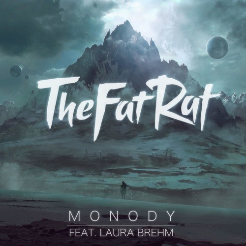 TheFatRat ft. featuring Laura Brehm Monody cover artwork