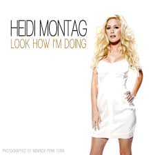 Heidi Montag — Look How I&#039;m Doing cover artwork