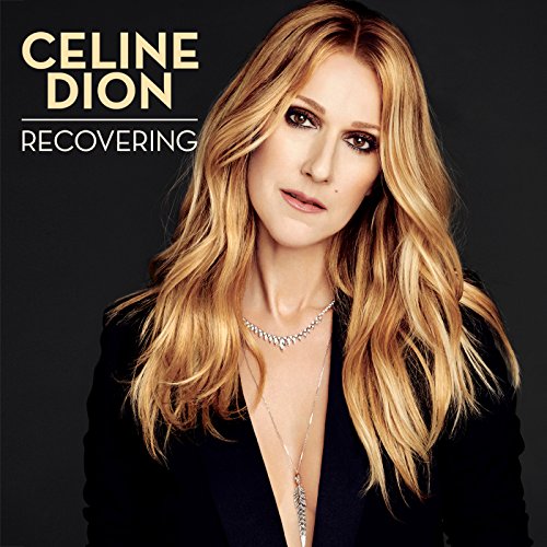 Céline Dion — Recovering cover artwork