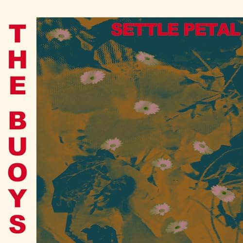 The Buoys — Settle Petal cover artwork