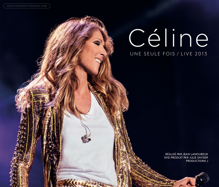 Céline Dion Celine: Une Seule Fois / Live 2013 cover artwork
