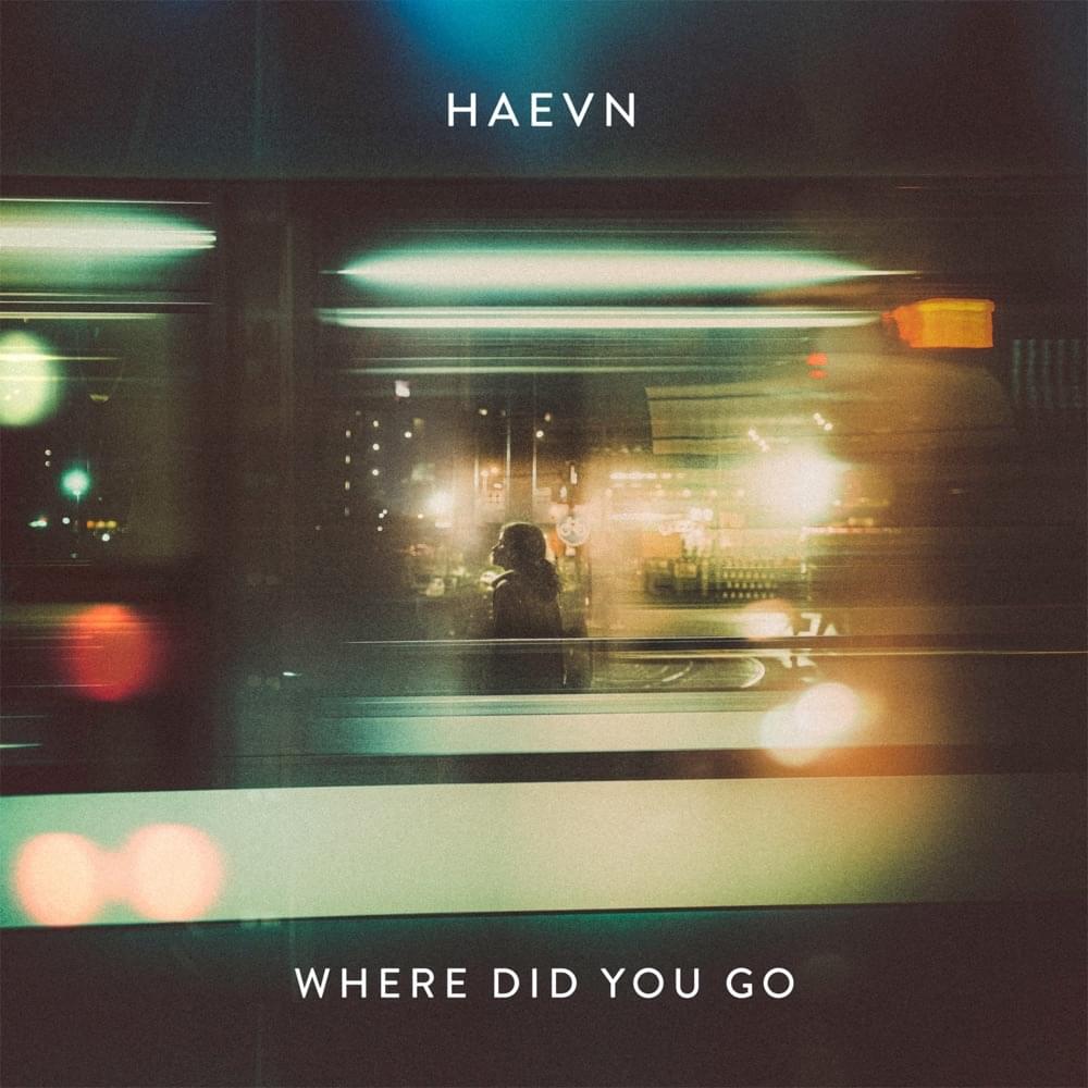 HAEVN — Where Did You Go cover artwork