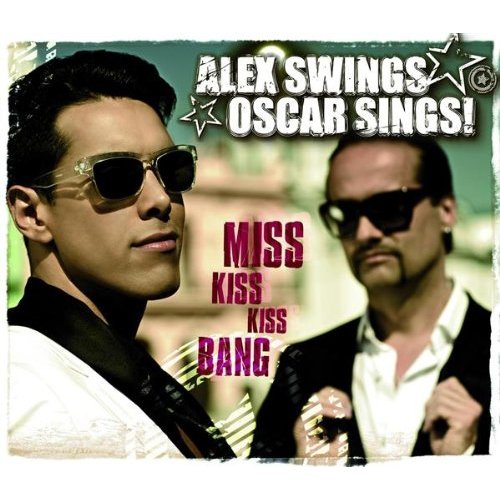 Alex Swings Oscar Sings! Miss Kiss Kiss Bang cover artwork