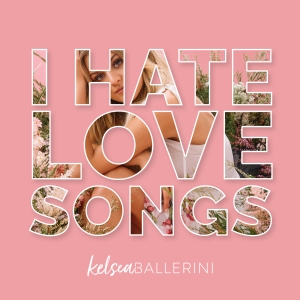 Kelsea Ballerini I Hate Love Songs cover artwork