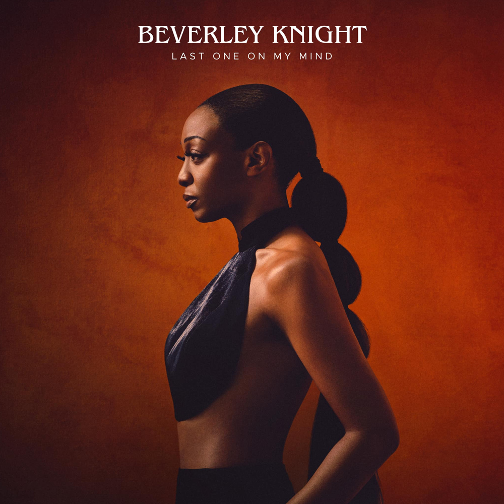 Beverley Knight — Last One on My Mind cover artwork