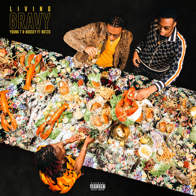 Young T &amp; Bugsey featuring Not3s — Living Gravy cover artwork