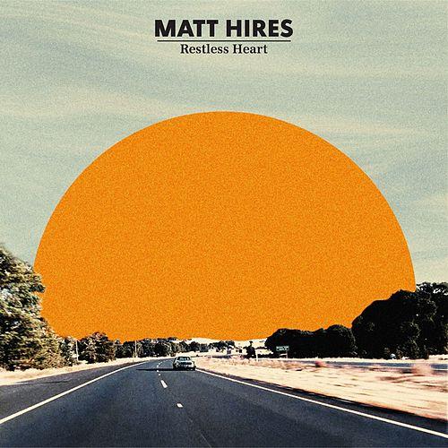 Matt Hires — Restless Heart cover artwork
